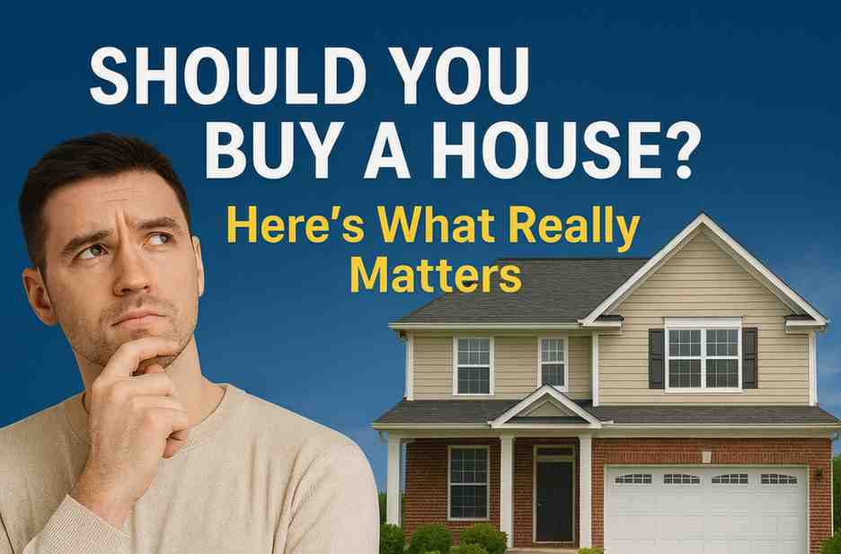 Buy vs Rent decision 2025 – realistic comparison of homeownership vs renting, rising real estate prices, interest rate impact, and which option is smarter for buyers